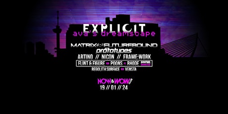 Primaire afbeelding van EXPLICIT: Ava's dreamscape // Drum & bass in the Now&wow club, Rotterdam