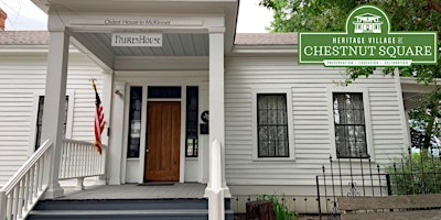 Heritage Village at Chestnut Square Guided Tour primary image