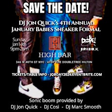 Imagem principal do evento DJ Jon Quick's 4th Annual January Babies Sneaker Formal with NYC Dope