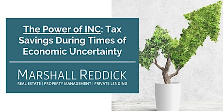 ONLINE EVENT: THE POWER OF INC: TAX SAVINGS DURING TIMES OF ECONOMIC UNCERTAINTY primary image