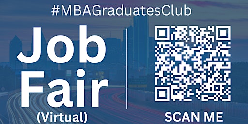 Primaire afbeelding van #MBAGraduatesClub Virtual Job Fair / Career Expo Event #Dallas #DFW