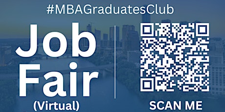 #MBAGraduatesClub Virtual Job Fair / Career Expo Event #Austin #AUS