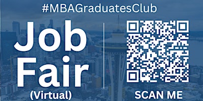 Imagem principal do evento #MBAGraduatesClub Virtual Job Fair / Career Expo Event #Seattle #SEA