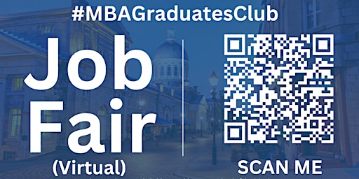 Primaire afbeelding van #MBAGraduatesClub Virtual Job Fair / Career Expo Event #Montreal