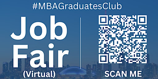 Hauptbild für #MBAGraduatesClub Virtual Job Fair / Career Expo Event #Toronto #YYZ