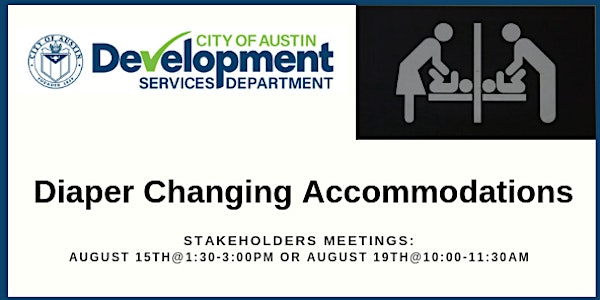 City of Austin's Diaper Changing Accommodations Stakeholder Meetings