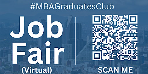 Imagem principal do evento #MBAGraduatesClub Virtual Job Fair / Career Expo Event #MexicoCity