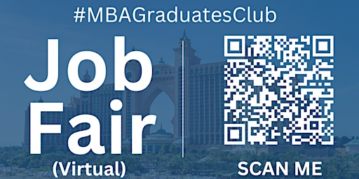 Hauptbild für #MBAGraduatesClub Virtual Job Fair / Career Expo Event #PalmBay