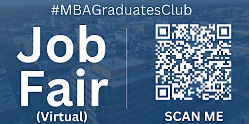 Primaire afbeelding van #MBAGraduatesClub Virtual Job Fair / Career Expo Event #Bakersfield