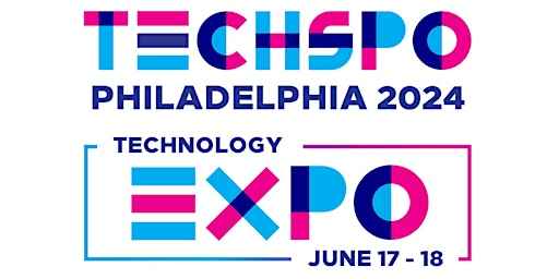 TECHSPO Philadelphia 2024 Technology Expo (Internet ~ AdTech ~ MarTech) primary image