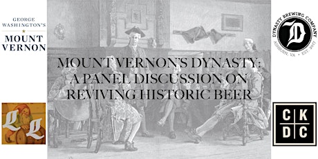 Mount Vernon’s Dynasty: A Panel Discussion On Reviving Historic Beer primary image