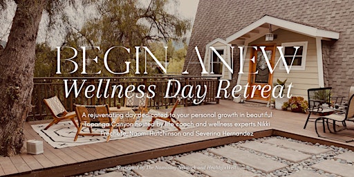Begin Anew | Wellness Day Retreat primary image