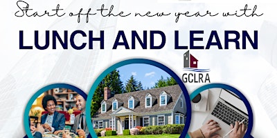Image principale de Lunch & Learn 11am  - Monthly Events focused on Real Estate Related Topics.