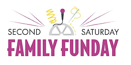 Primaire afbeelding van Second Saturday Family FunDay