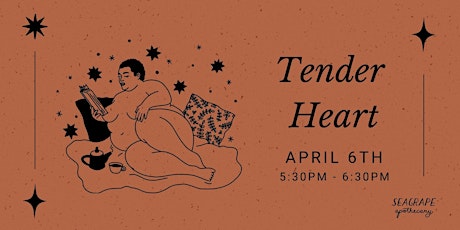 Community Circle: Tender Heart *in-person!*