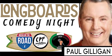 LONGBOARDS COMEDY NIGHT with CHRISTINE HURLEY and PAUL GILLIGAN 4/13/24