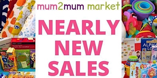 Primaire afbeelding van Mum2mum Market Baby & Childrens Nearly New Sale Halifax/Brighouse