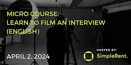 Micro course: Learn to film an interview (ENG)