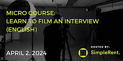 Hauptbild für Micro course: Learn to film an interview (ENG)