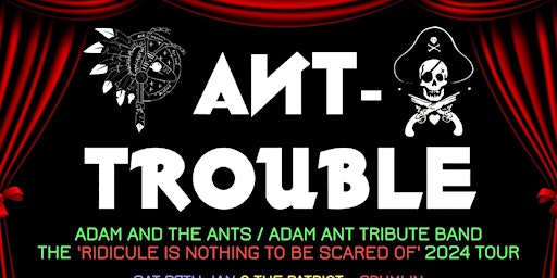 Imagem principal de Ant-Trouble (Adam and the Ants Tribute) Louisiana Bristol