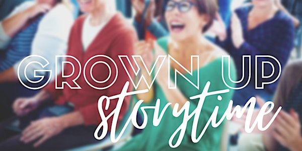 Grown Up Storytime 2024 (BL)