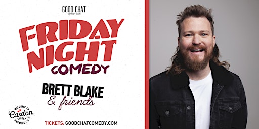 Friday Night Comedy w/ Brett Blake & Friends! primary image