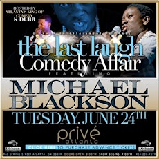 Prive' Nightclub Hosts ::  The Last Laugh Comedy Affair Featuring Michael Blackson :: Tuesday June 24th primary image