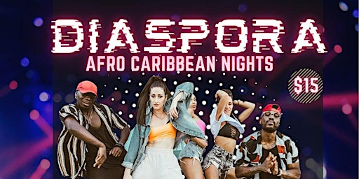 Primaire afbeelding van DIASPORA: Afro Caribbean Nights