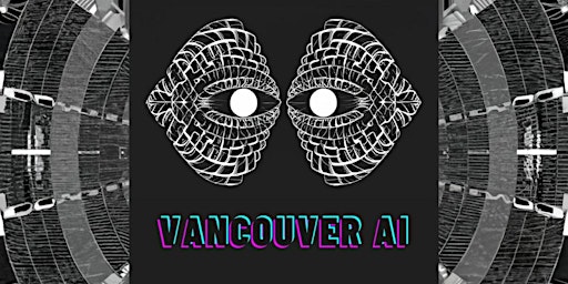 Imagem principal do evento AI Social Media & Personal Branding: Vancouver AI Community Meetup