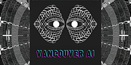 Vancouver AI Community Meetup - June 27th
