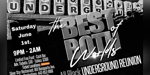 Immagine principale di THE BEST OF BOTH WORLDS ALL BLACK UNDERGROUND REUNION 
