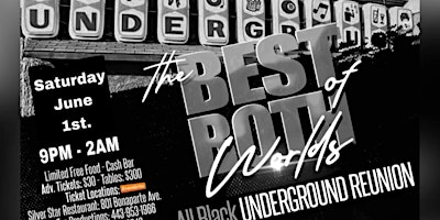 Primaire afbeelding van THE BEST OF BOTH WORLDS ALL BLACK UNDERGROUND REUNION