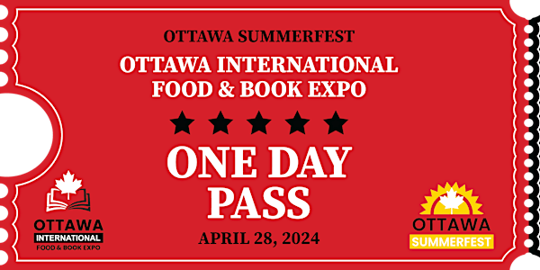 Ottawa  International  Food & Book Expo 2024 | April 28, 2024 Pass
