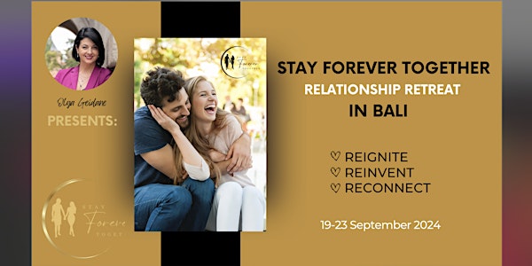 Stay Forever Together Relationship/Couples Retreat in Bali