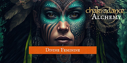 Chakradance with Kylie ~ Alchemy ~ Sacral Chakra - Divine Feminine primary image