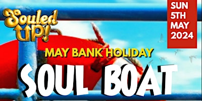 Hauptbild für The Souled Up May Bank Holiday Soul Boat