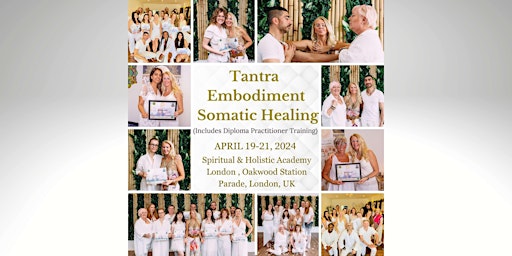 Imagem principal de Tantra Embodiment Somatic Healing (Includes Diploma Practitioner Training)