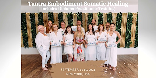 Hauptbild für Tantra Embodiment Somatic Healing (Includes Diploma Practitioner Training)