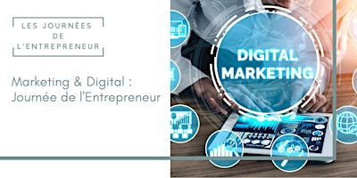Imagem principal de Marketing & Digital : Journée de l'Entrepreneur