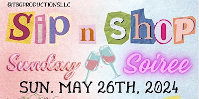 Hauptbild für Sip n’ Shop Sunday Soiree