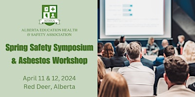 Immagine principale di Spring Safety Symposium & Asbestos Workshop 