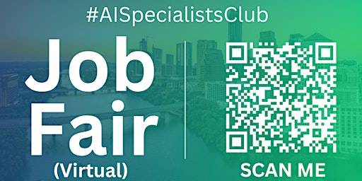Image principale de #AISpecialists Virtual Job Fair / Career Expo Event #Austin #AUS