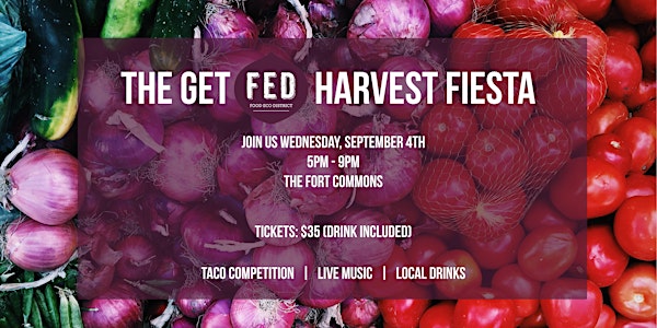 The Get 'FED' Harvest Fiesta