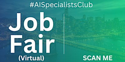 Imagen principal de #AISpecialists Virtual Job Fair / Career Expo Event #SFO