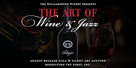 The Art of Wine & Jazz: Adagio Release Gala, Benefiting Vet First, Inc. primary image