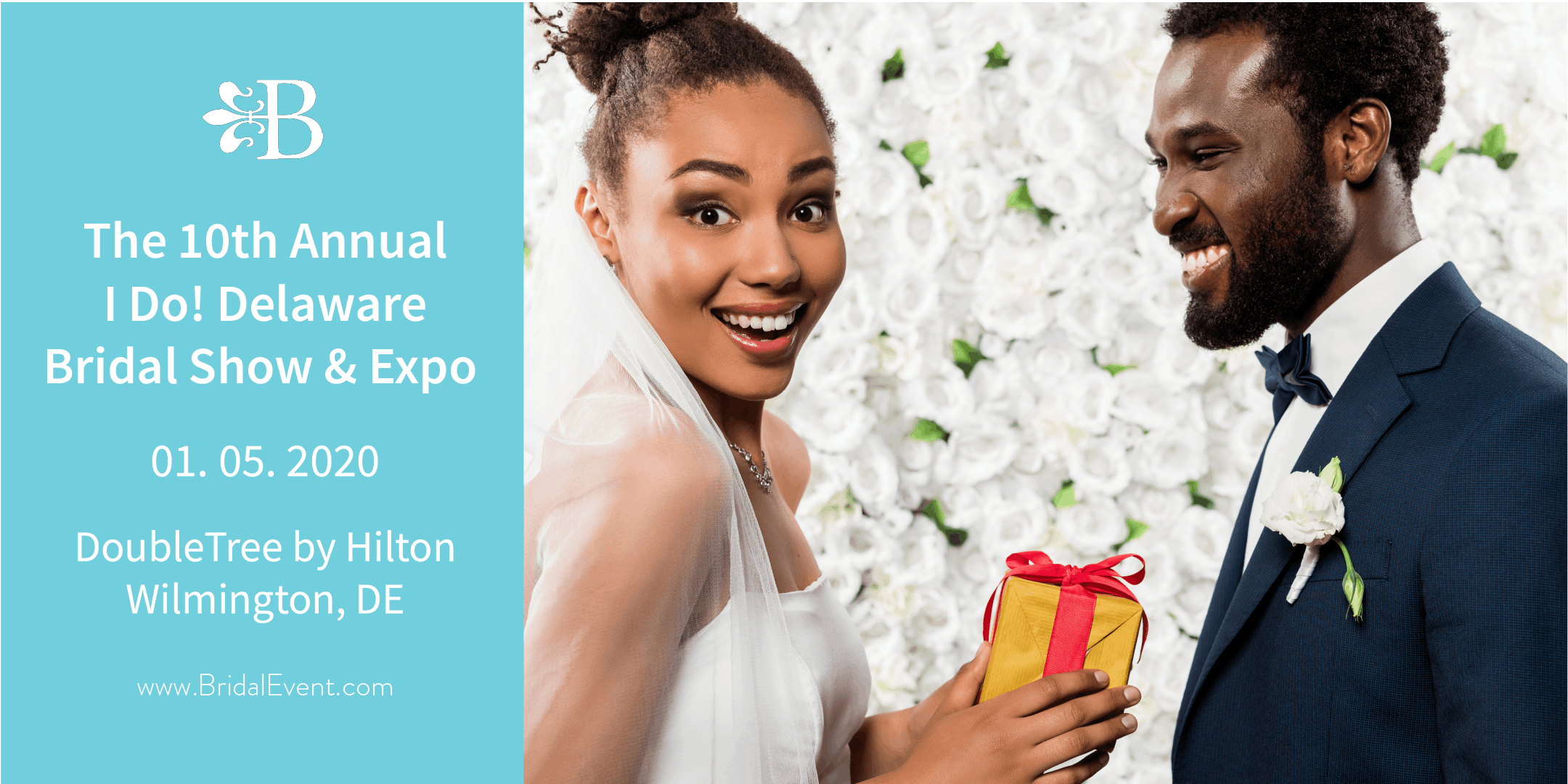 The 10th Annual I Do! Delaware Bridal Show and Expo