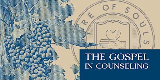 Immagine principale di Care of Souls Conference 2024: The Gospel in Counseling 