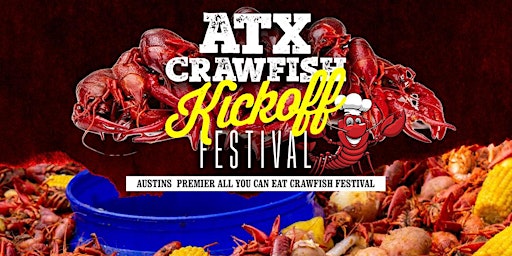 Imagen principal de 2024 ATX Crawfish Kickoff Festival