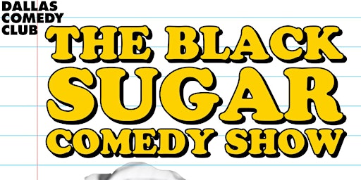 Imagem principal do evento The Black Sugar Comedy Show