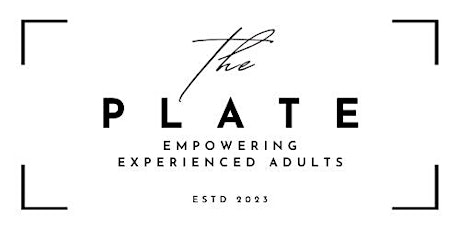 THE PLATE: Empowering Experienced Adults